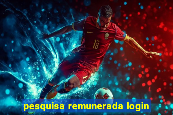 pesquisa remunerada login